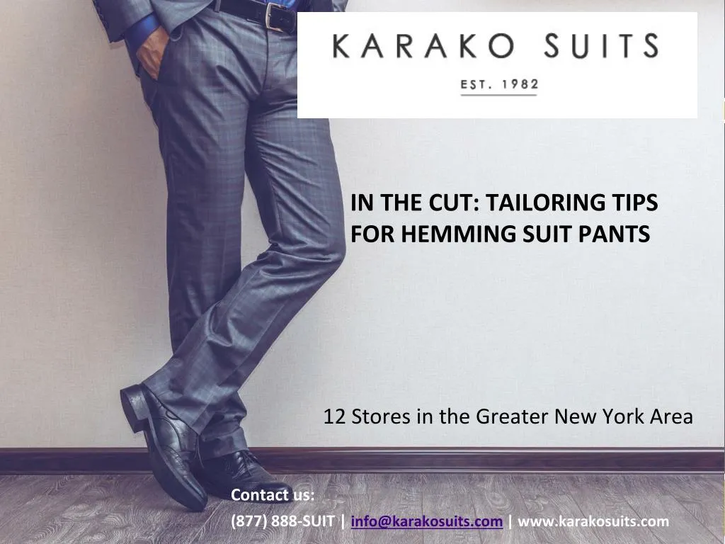 PPT - In the Cut: Tailoring Tips for Hemming Suit Pants PowerPoint ...