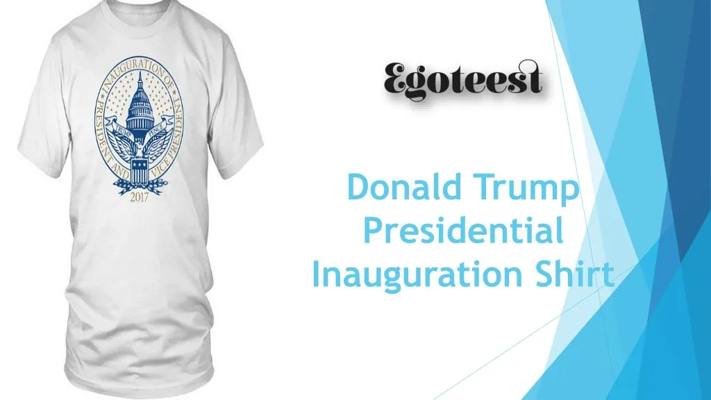 donald trump presidential inauguration shirt n.