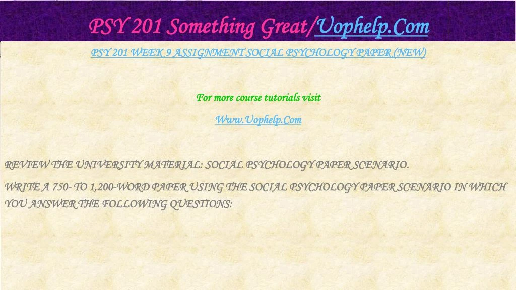 psy201 week 9 social psychology paper psy201 week 9 social psychology paper