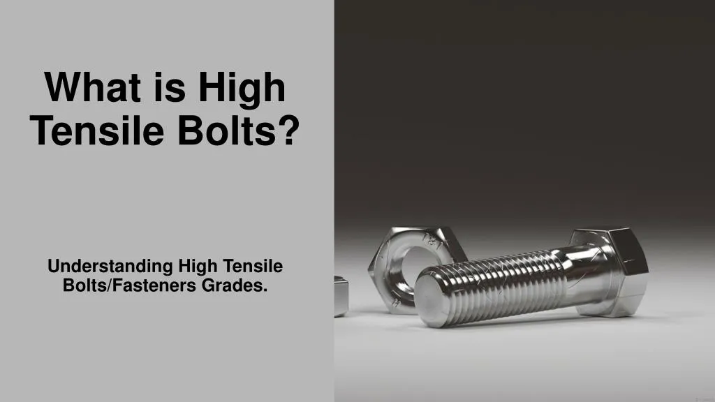 what is high tensile bolts n.