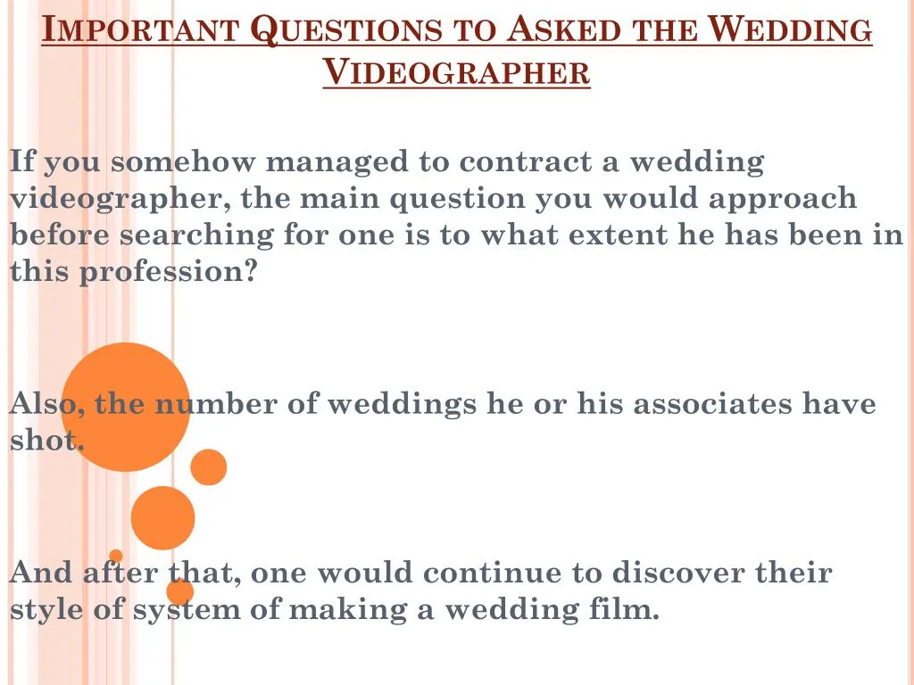 PPT Questions to Asked Before Hiring The Wedding Videographer