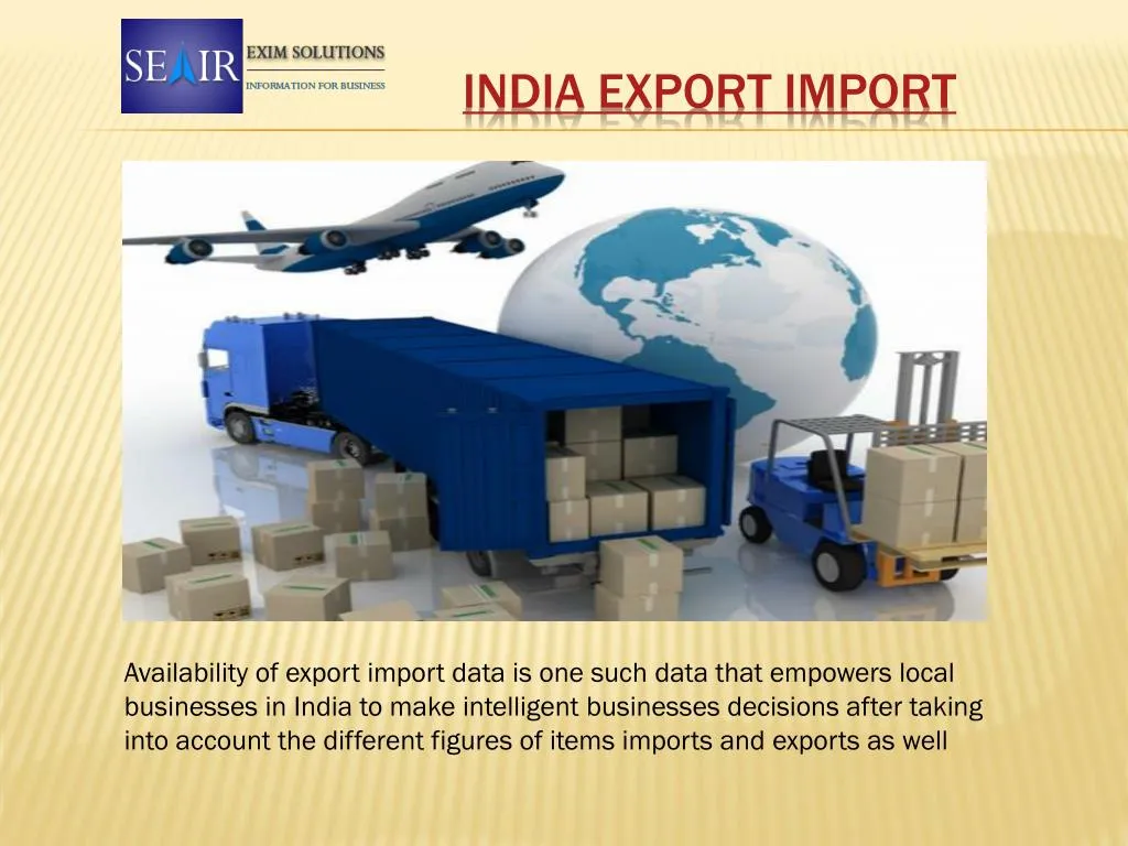 PPT - Reach the Market and Buyers Easily with India Export Import Data ...