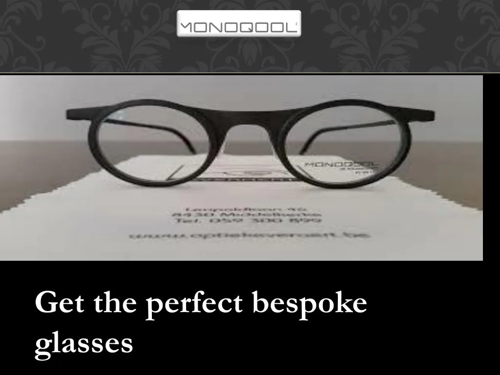 PPT Get best custom made glasses PowerPoint Presentation, free