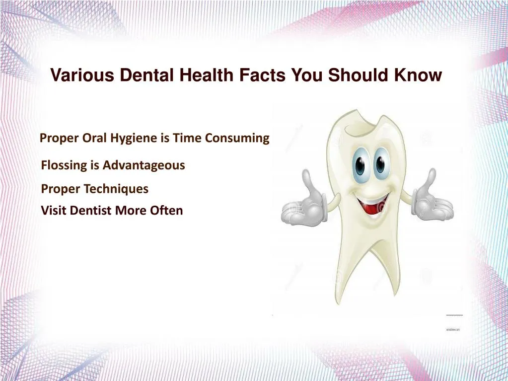 PPT Various Dental Health Facts You Should Know PowerPoint