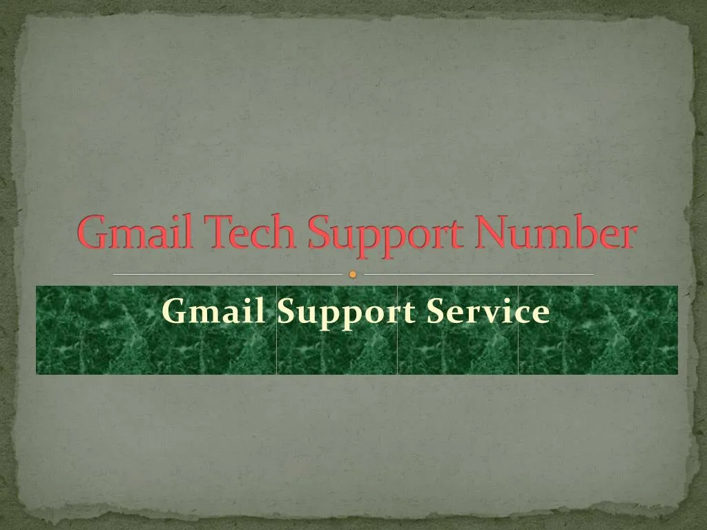 PPT Gmail Technical Support Number 18442093224 US PowerPoint