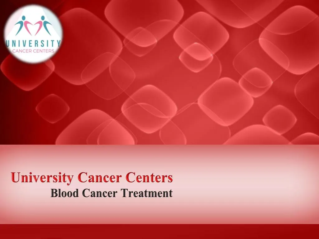 ppt-which-treatment-is-best-for-blood-cancer-and-why-powerpoint