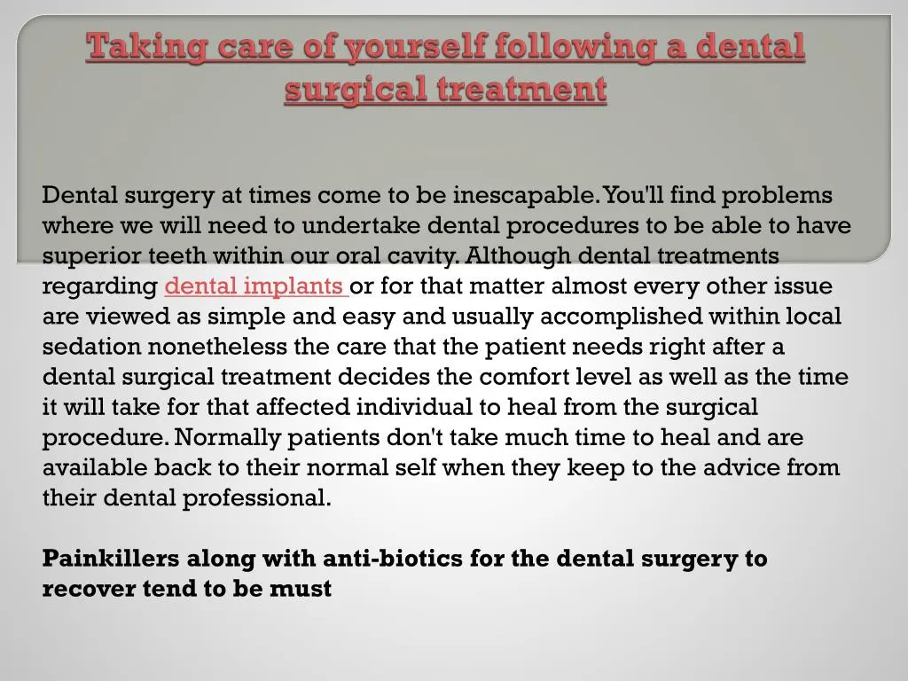taking care of yourself following a dental surgical treatment n.