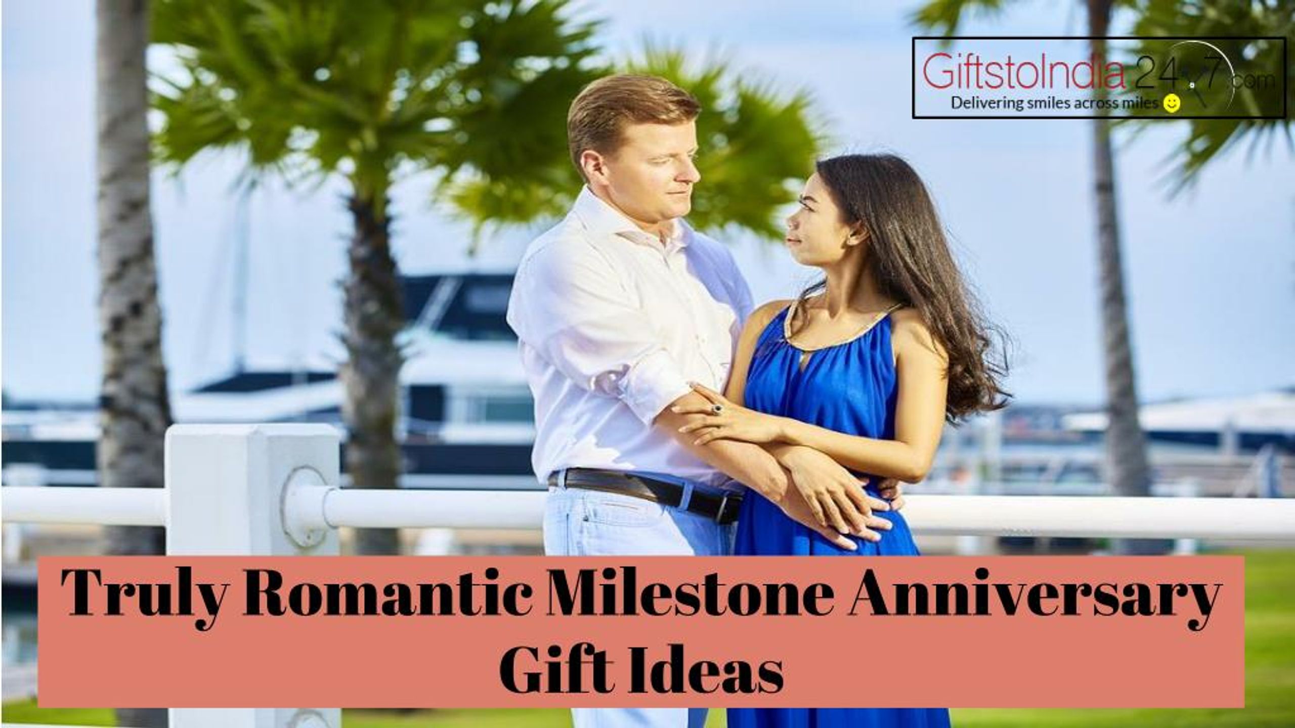 milestone anniversary gift ideas