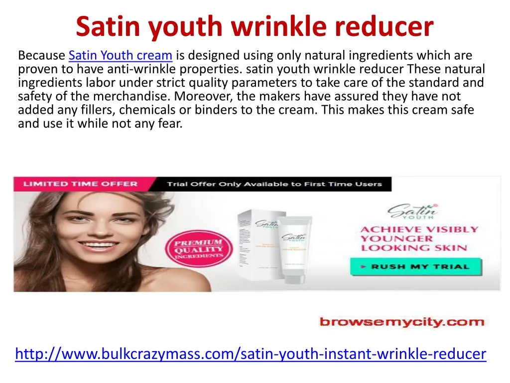 satin youth wrinkle reducer because satin youth n.