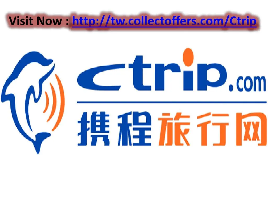 PPT - Best Hotels Flights And Trains Deals With Ctrip Taiwan ...