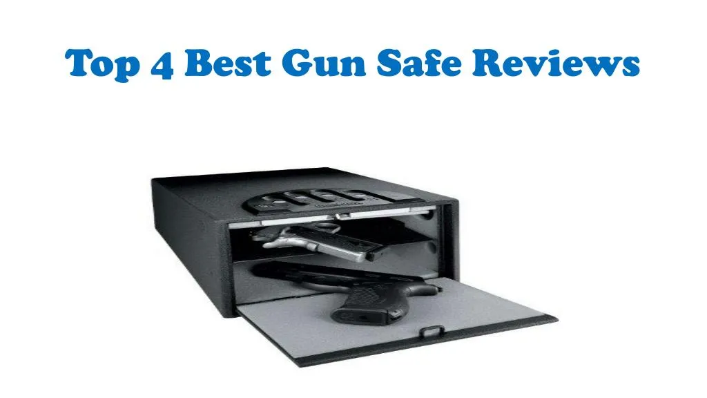 top 4 best gun safe reviews n.