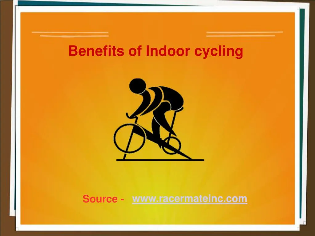 ppt-benefits-of-indoor-cycling-powerpoint-presentation-free-download