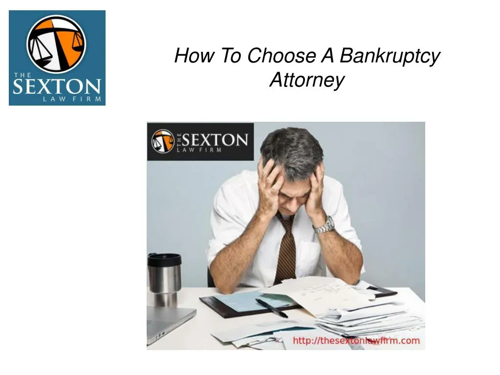 PPT - How To Choose A Bankruptcy Attorney PowerPoint Presentation, Free ...