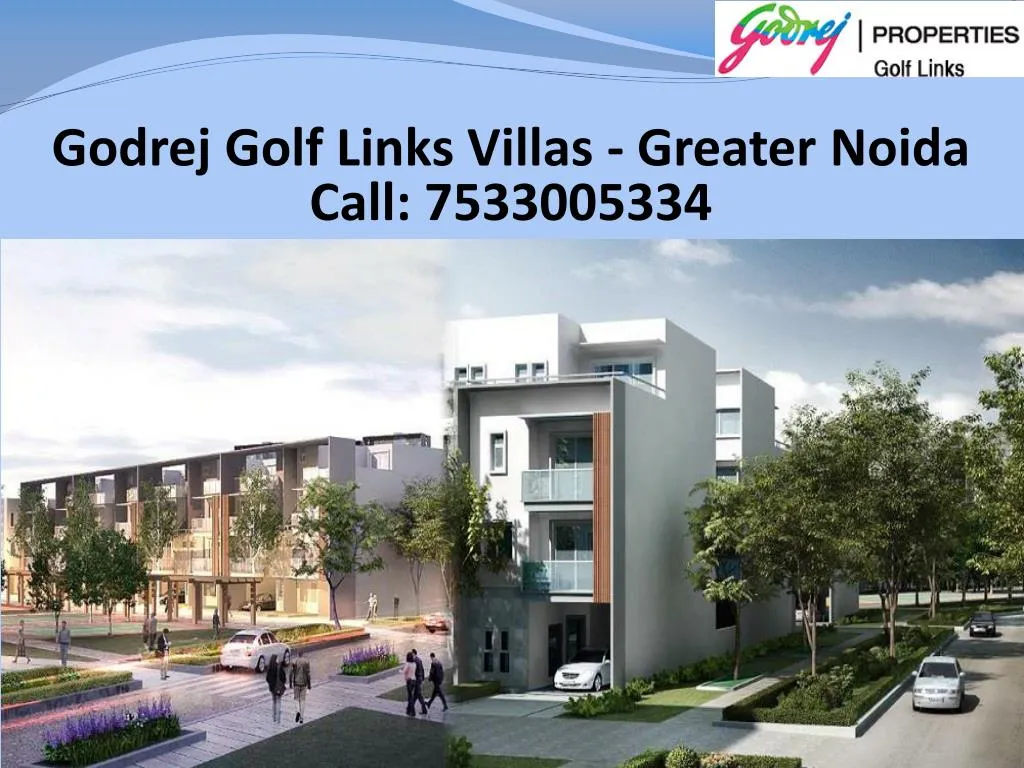 godrej golf links villas greater noida call 7533005334 n.