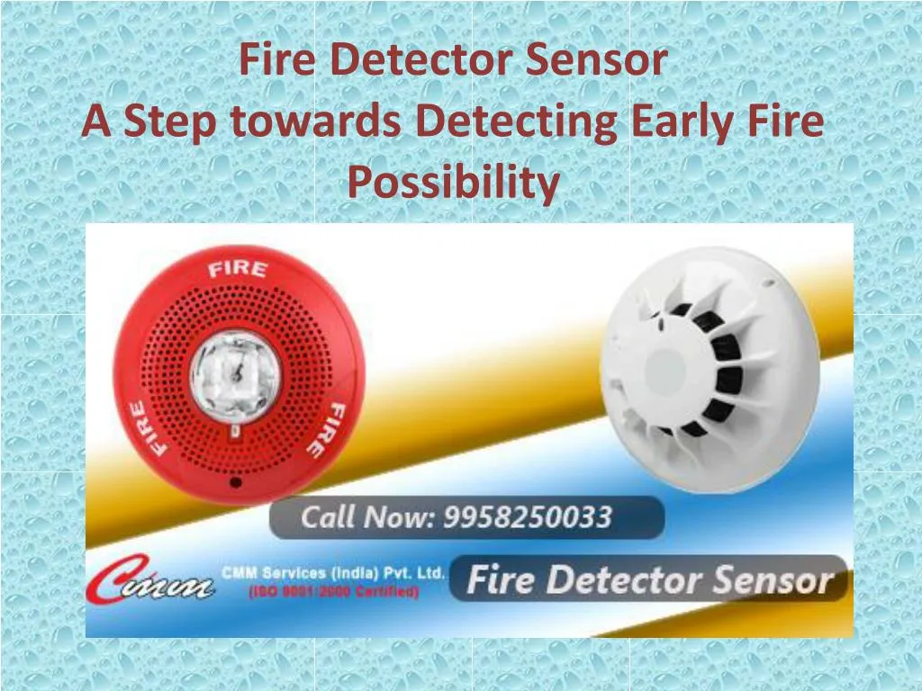 PPT - Fire Detector Sensor-A Step Towards Detecting Early Fire ...