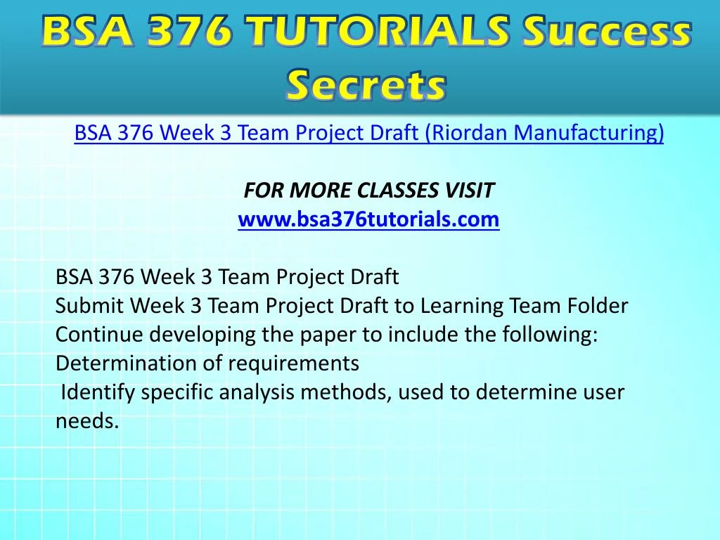 bsa 376 week 2 Bsa 376 week 2 individual work related project analysis, part i (uop course) bsa 376 week 2 team project draft riordan manufacturing. bsa 376 week 2 Bsa 376 week 2 individual work related project analysis, part i (uop course) bsa 376 week 2 team project draft riordan manufacturing.