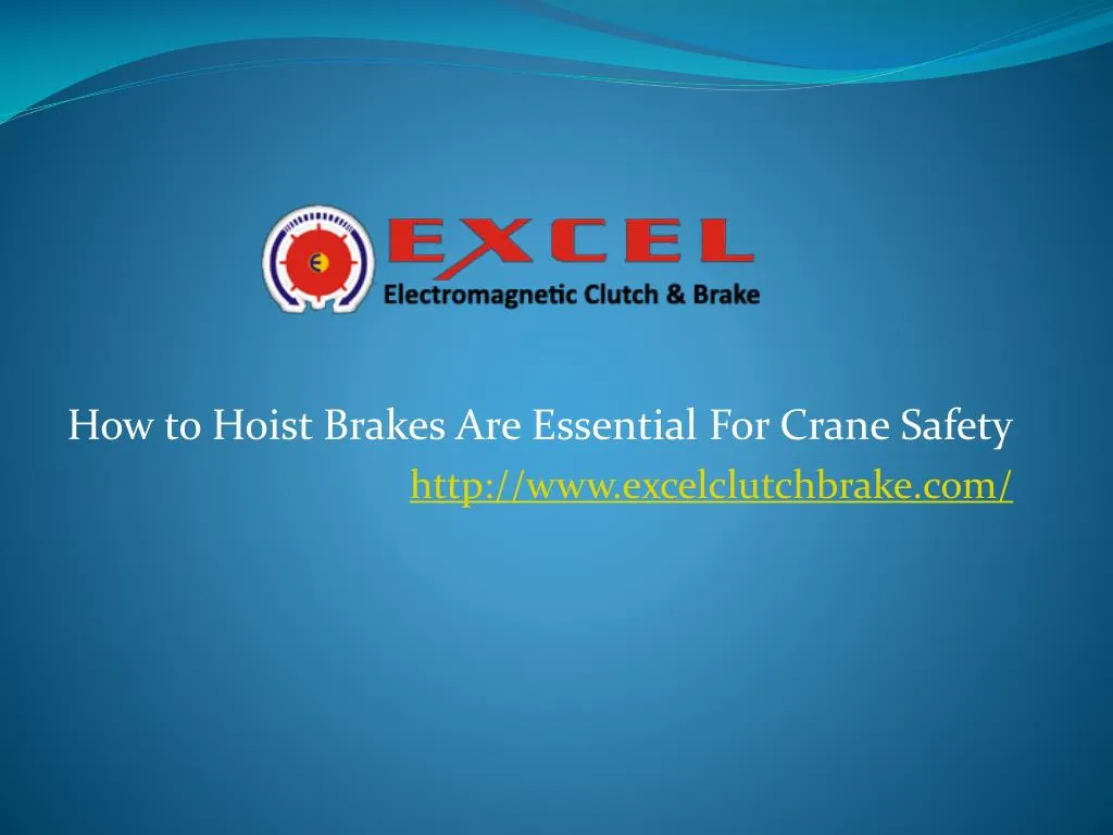 how to hoist brakes are essential for crane safety http www excelclutchbrake com n.