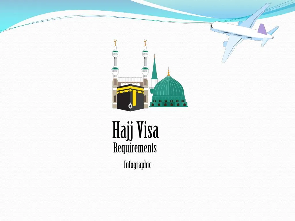 PPT Hajj Visa Guide Requirements PowerPoint Presentation, free