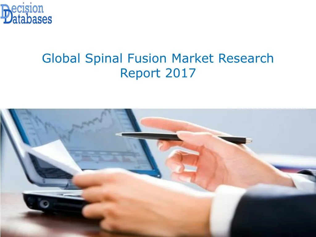 global spinal fusion market research report 2017 n.