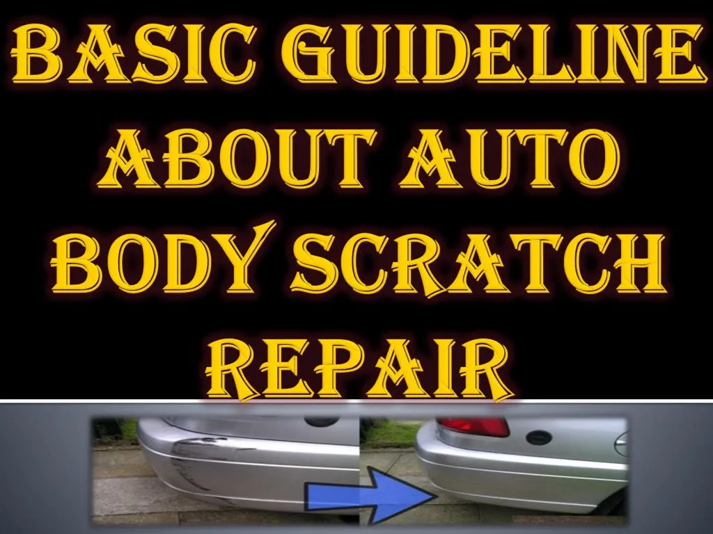 ppt-basic-guideline-about-auto-body-scratch-repair-powerpoint