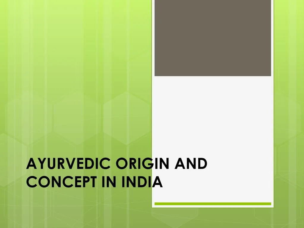 ayurvedic origin and concept in india n.