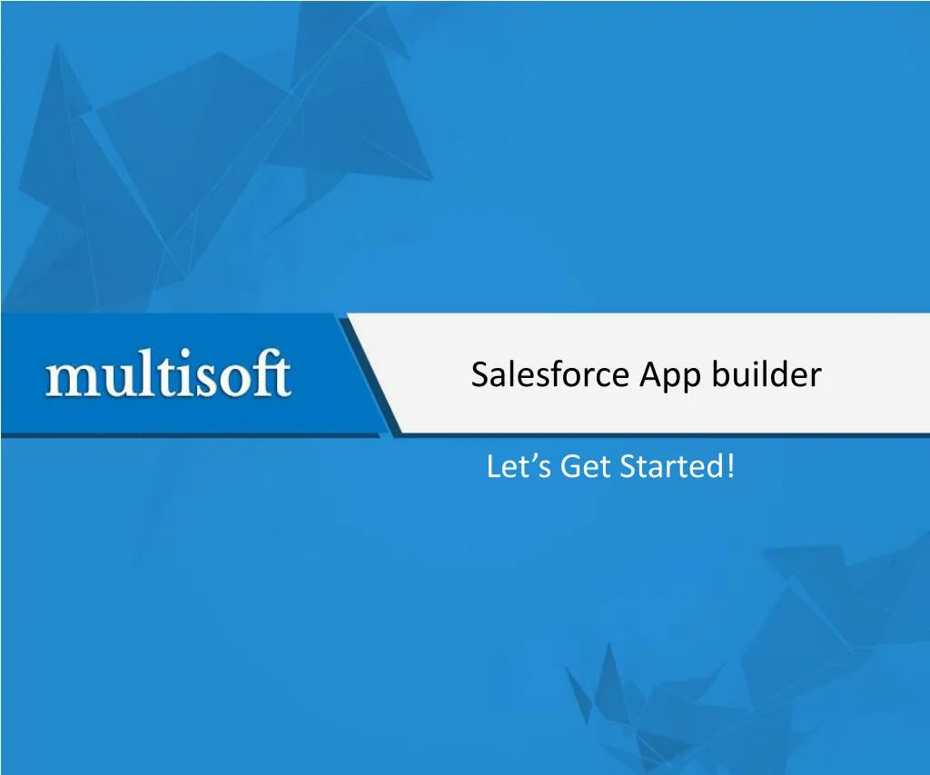 PPT - Salesforce App Builder PowerPoint Presentation, Free Download ...