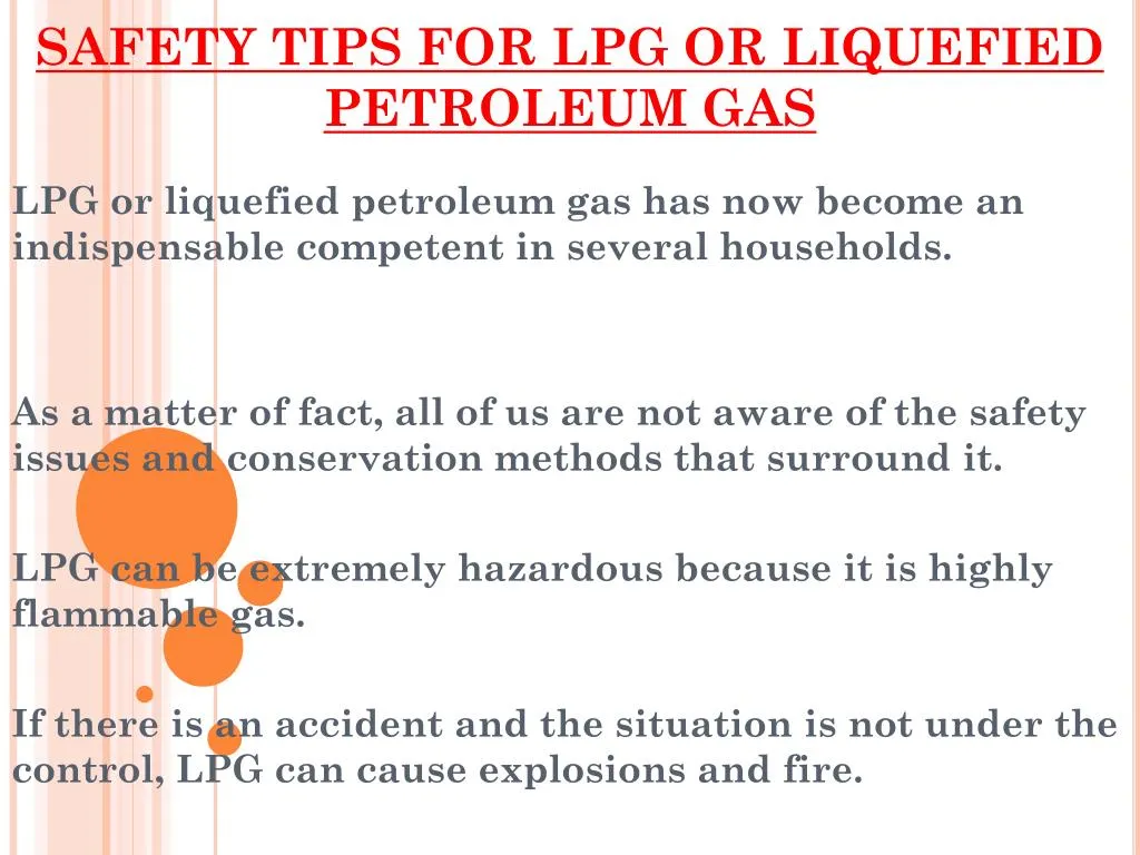 PPT - SAFETY TIPS FOR LIQUIFIED PETROLEUM GAS OR LPG PowerPoint ...