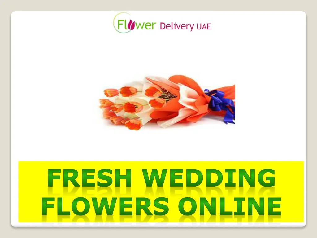 PPT Fresh Wedding flowers Online PowerPoint Presentation, free