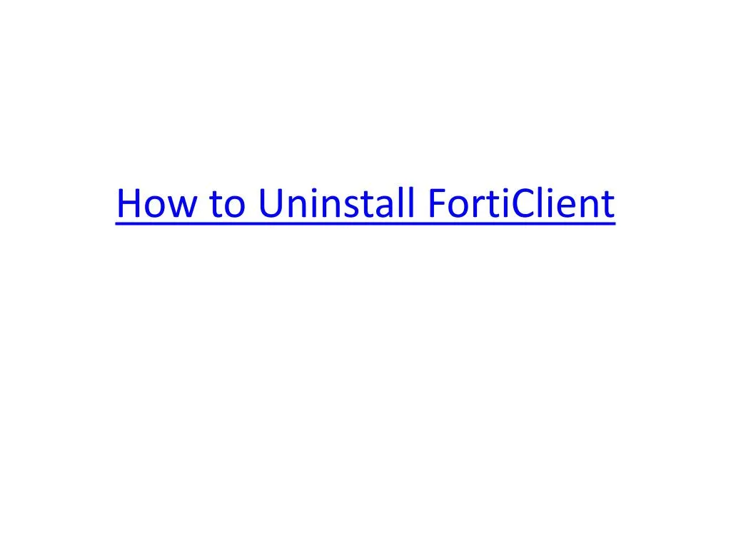 remove forticlient from windows 10