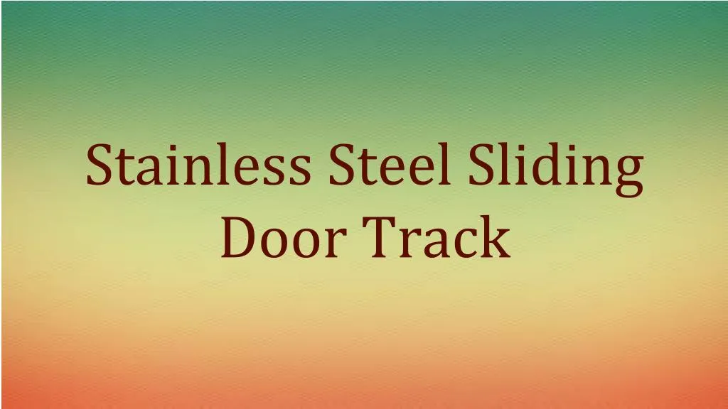 stainless steel sliding door track n.