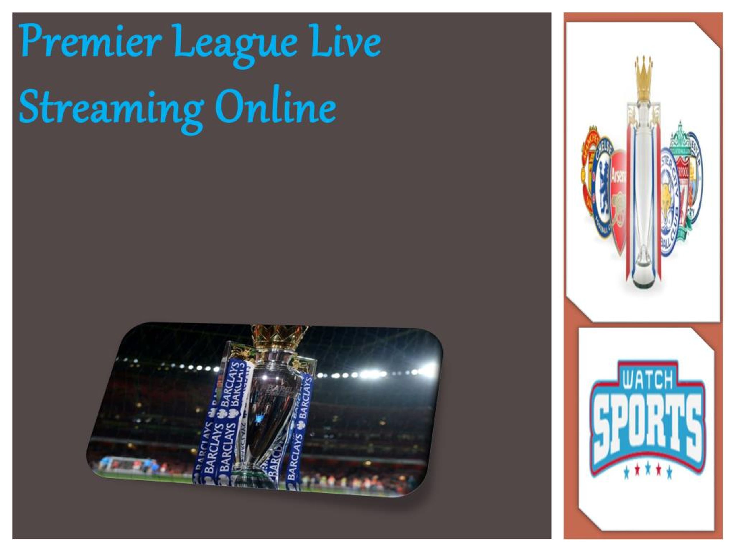 PPT - Premier League Live Streaming Online PowerPoint Presentation, free download