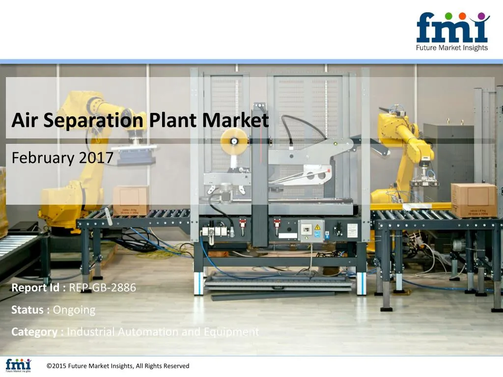 PPT Market Forecast Report Air Separation Plant Market