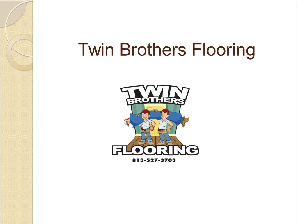 PPT Renowned Tampa Flooring Company Twin Brothers Floors PowerPoint