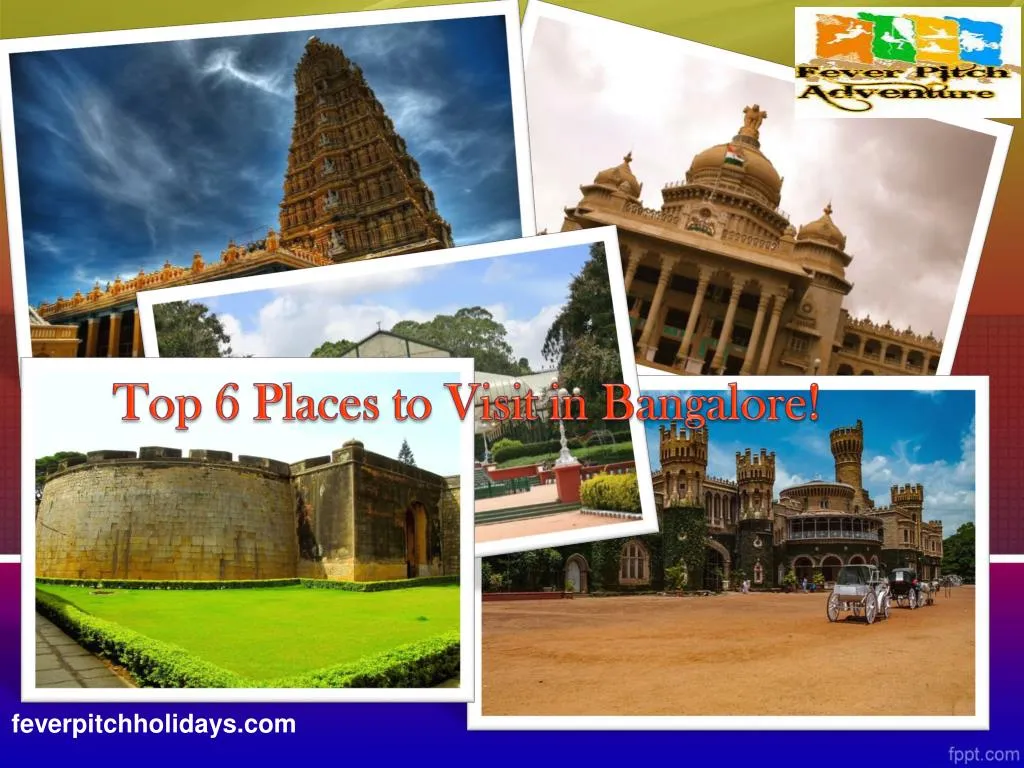 top 6 places to visit in bangalore n.