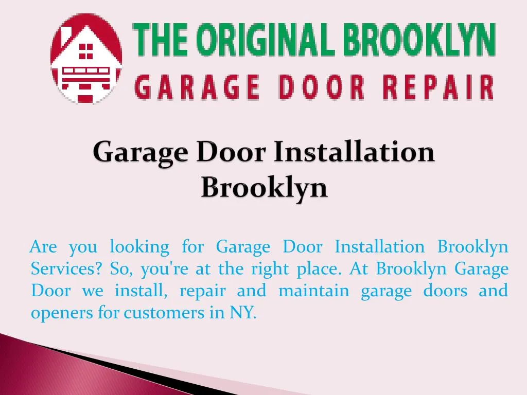 PPT Garage Door Installation Brooklyn PowerPoint Presentation, free download ID7518349