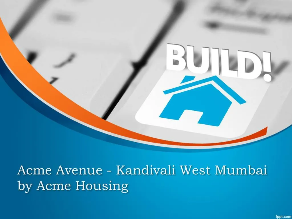 PPT Acme Avenue Kandivali West Mumbai PowerPoint Presentation, free