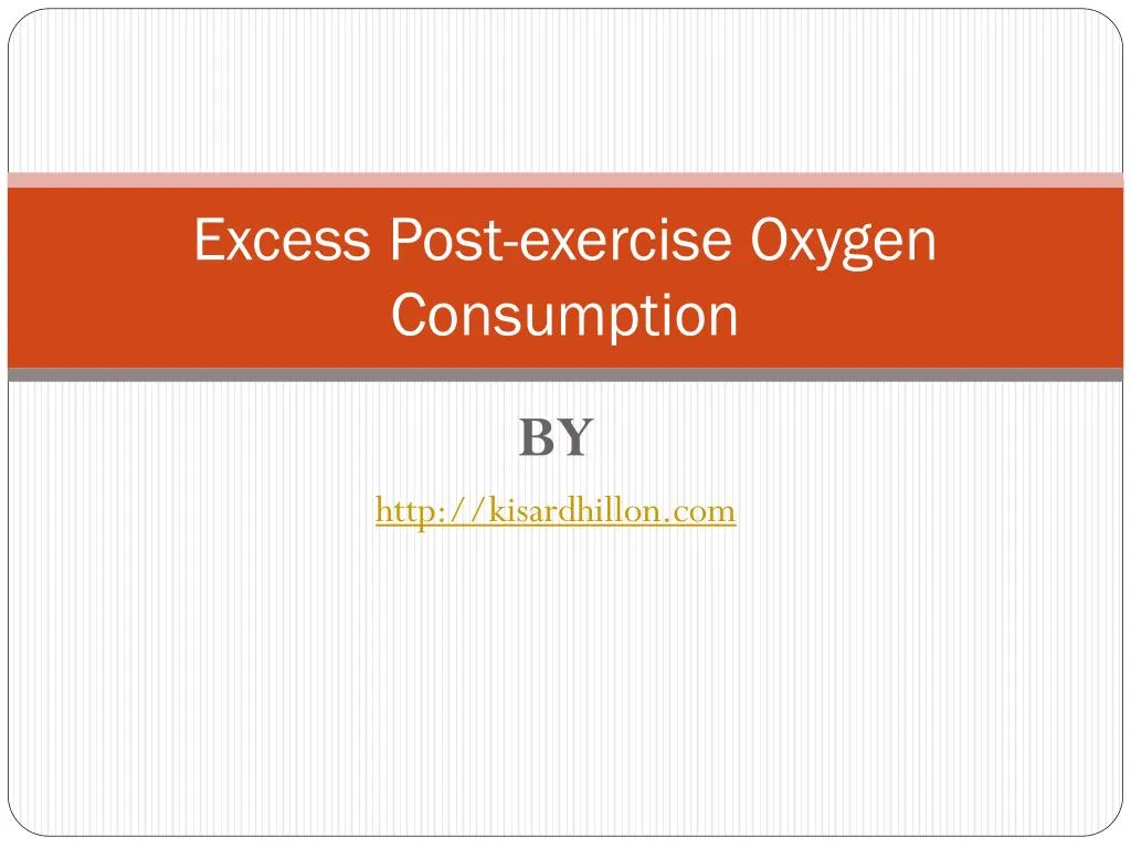 PPT Excess Postexercise Oxygen Consumption PowerPoint Presentation