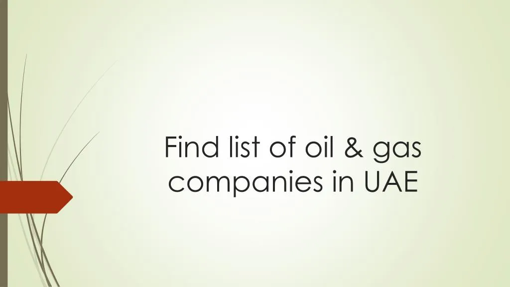 PPT Find list of oil & gas companies in uae PowerPoint Presentation