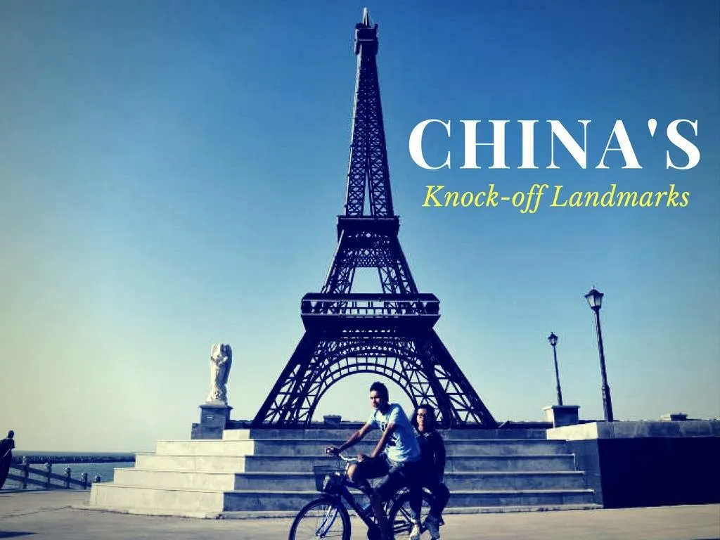 china s knock off landmarks n.