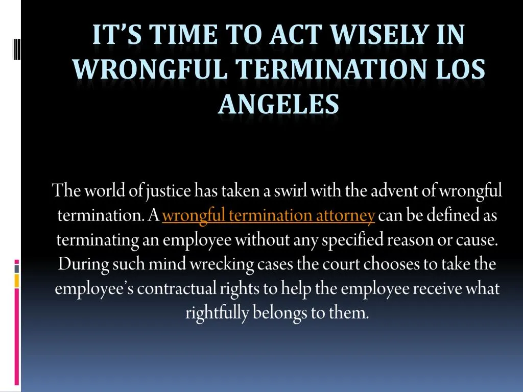 ppt-it-s-time-to-act-wisely-in-wrongful-termination-los-angeles