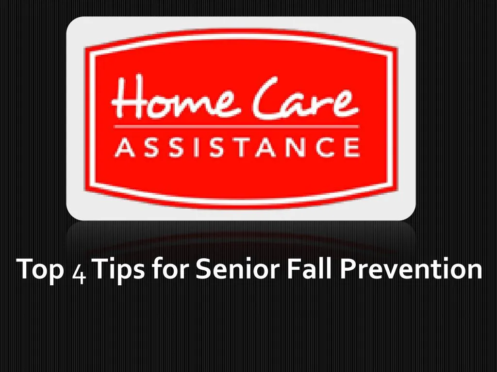 top 4 tips for senior fall prevention n.