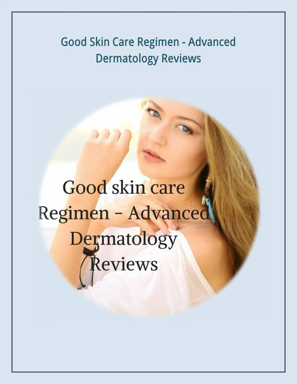Ppt Good Skin Care Regimen Advanced Dermatology Reviews Powerpoint