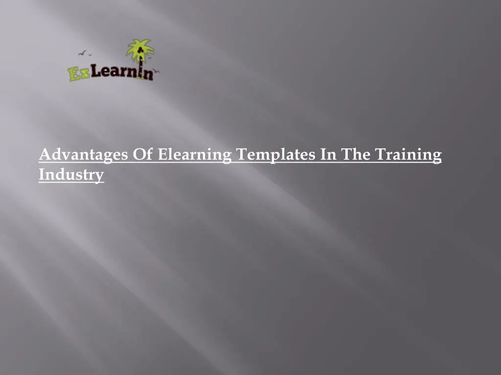 advantages of elearning templates in the training n.