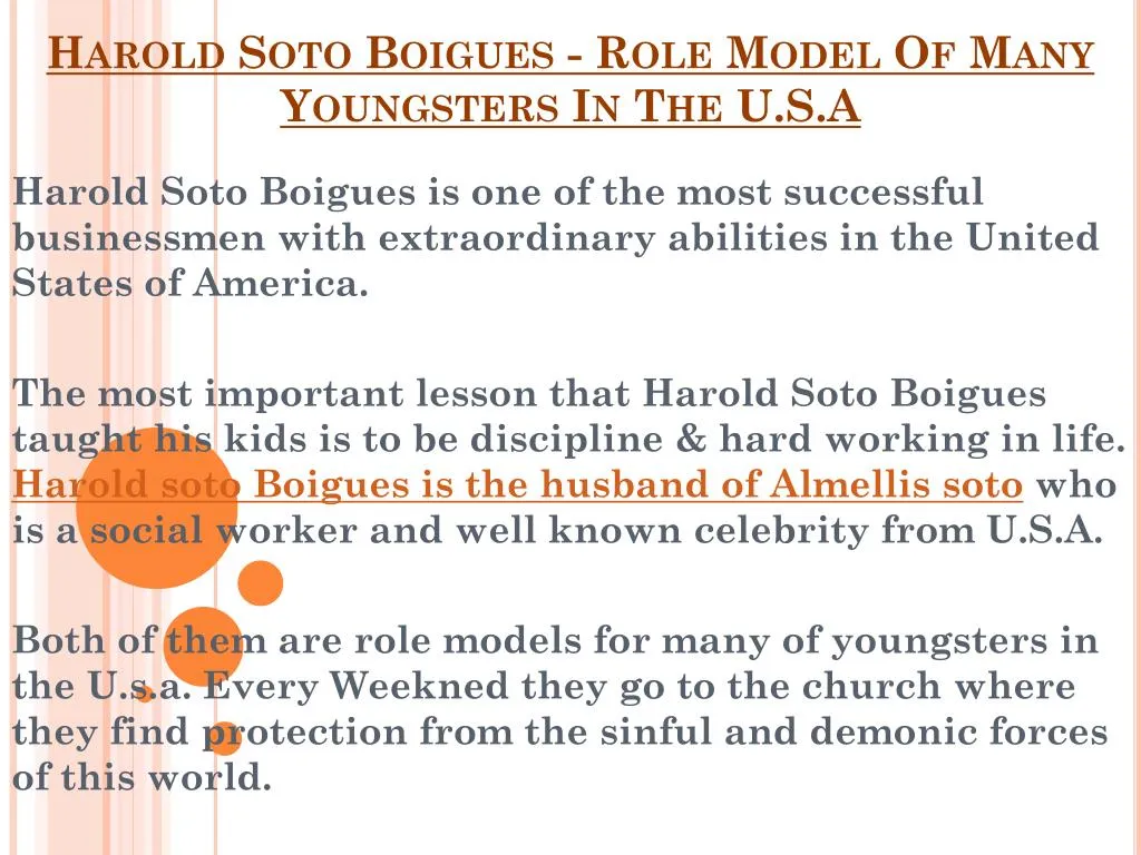 harold soto boigues role model of many youngsters in the u s a n.