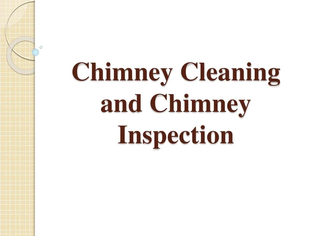 chimney cleaning and chimney inspection n.