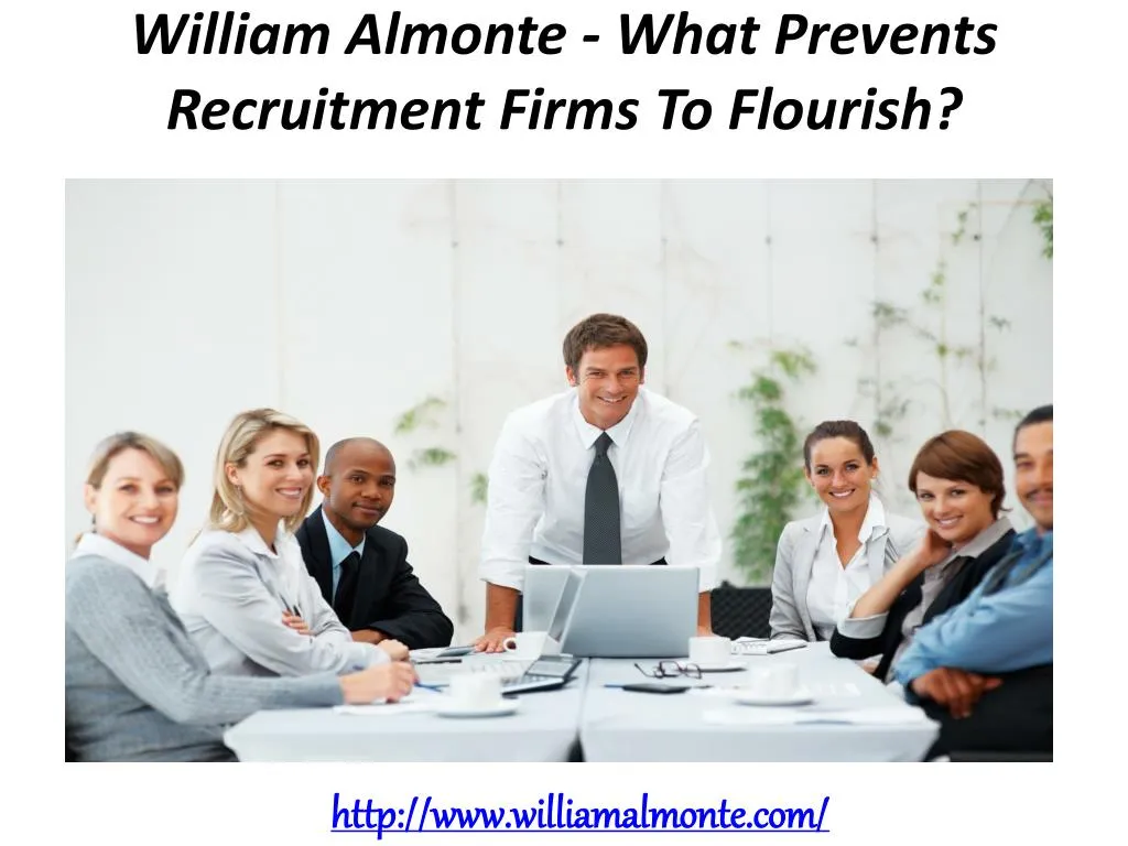 william almonte what prevents recruitment firms to flourish n.