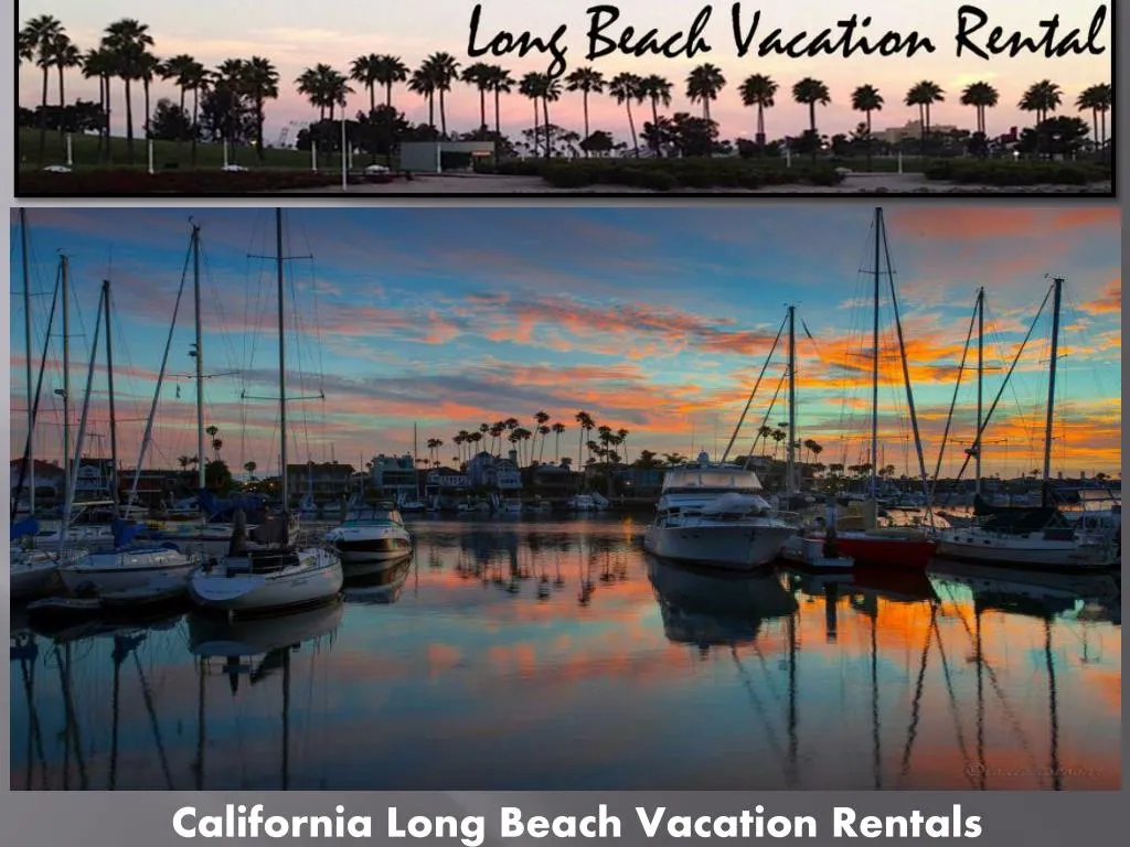 california long beach vacation rentals n.