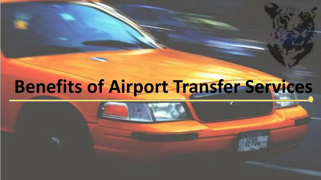 benefits of airport transfer services n.
