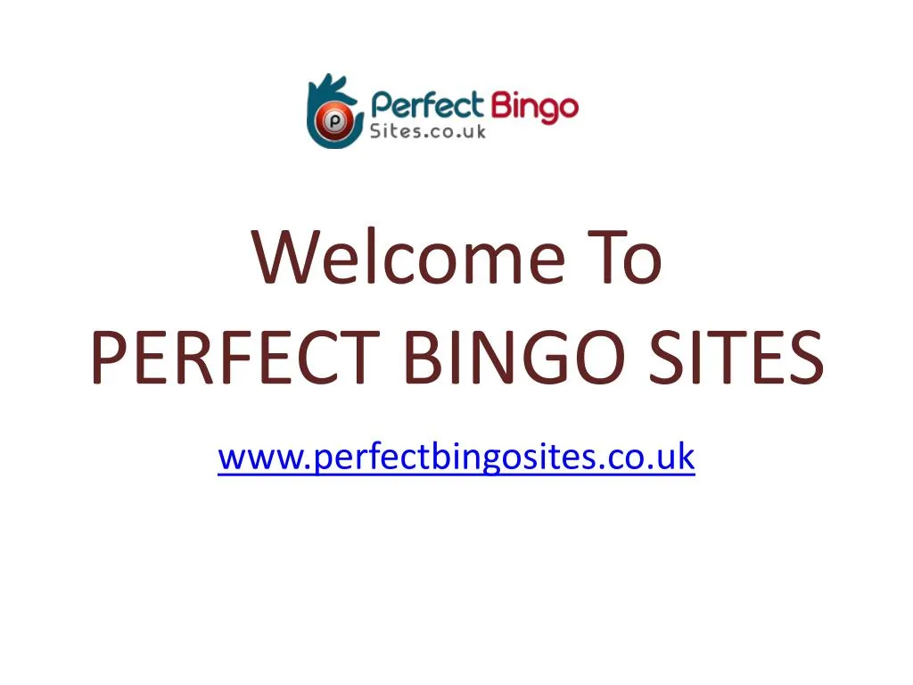 welcome to perfect bingo sites n.