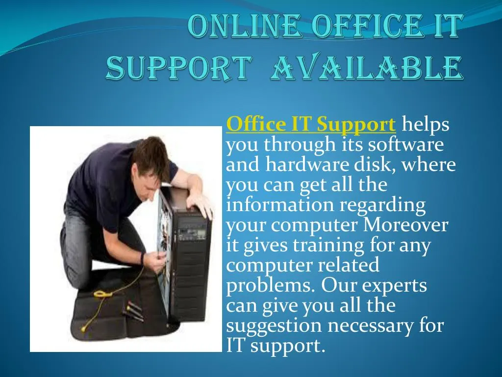online office it support available n.